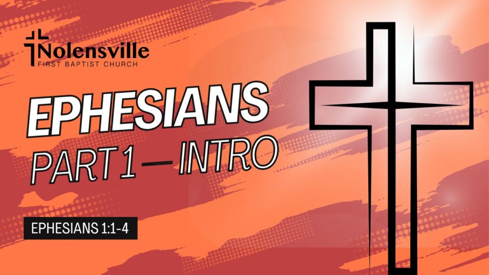 Ephesians Part 1 — Intro Image