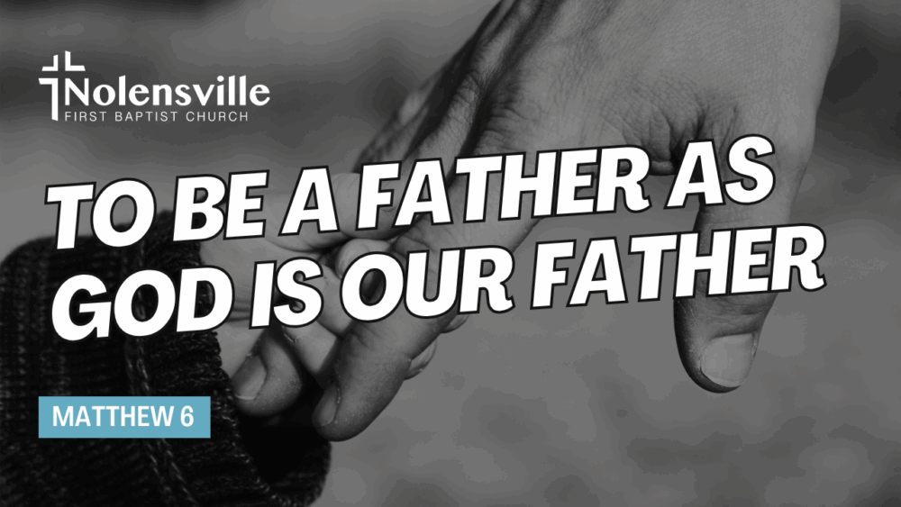 To Be a Father as God Is Our Father Image