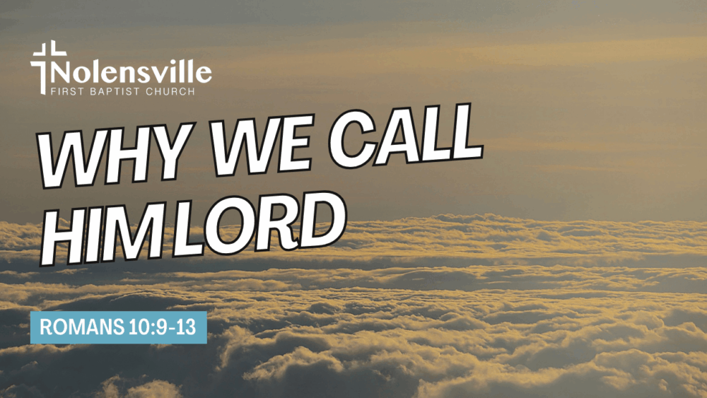 Why We Call Him Lord Image